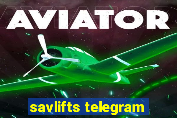 savlifts telegram